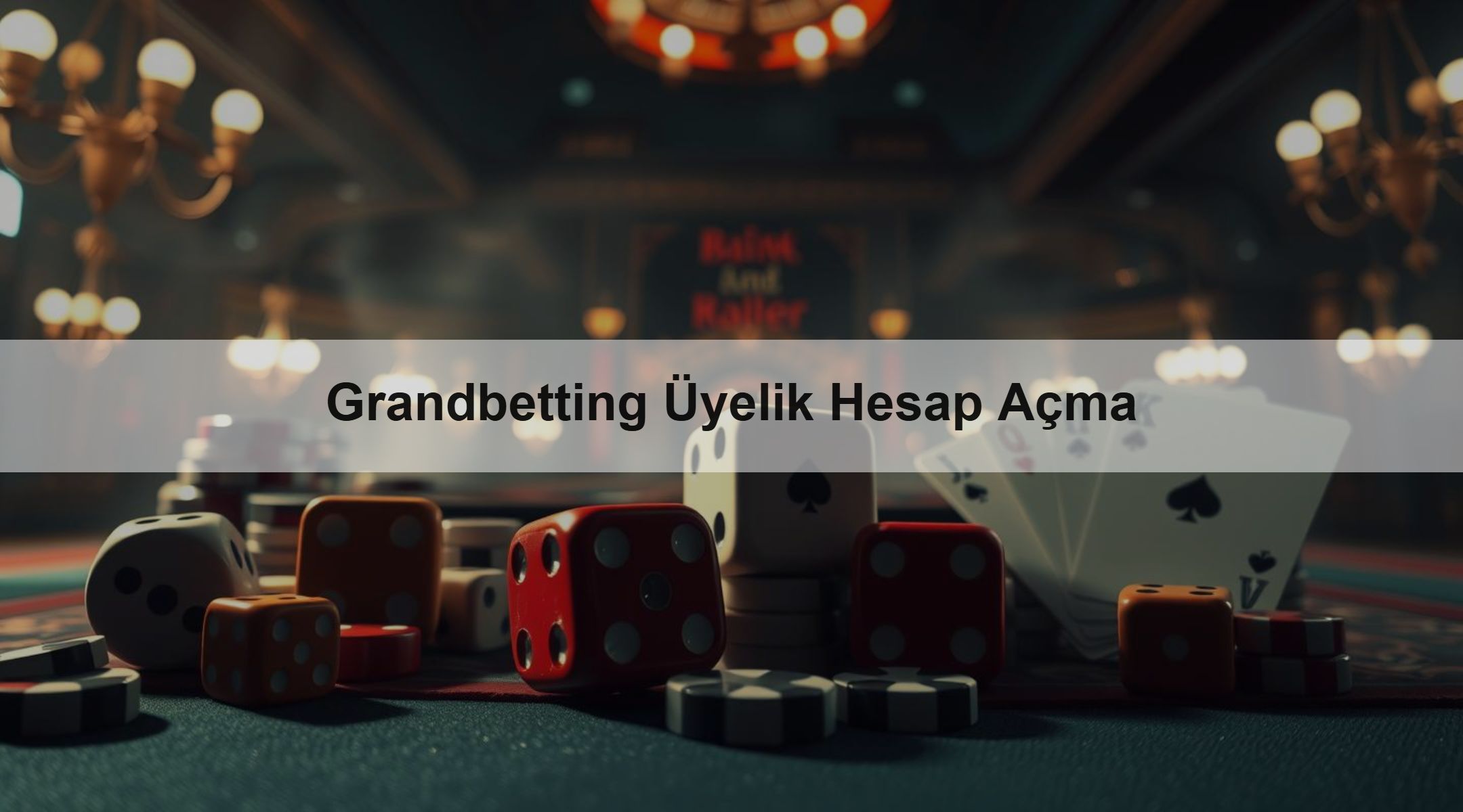 Grandbetting Üyelik Hesap Açma 1 Grandbetting Üyelik Hesap Açma