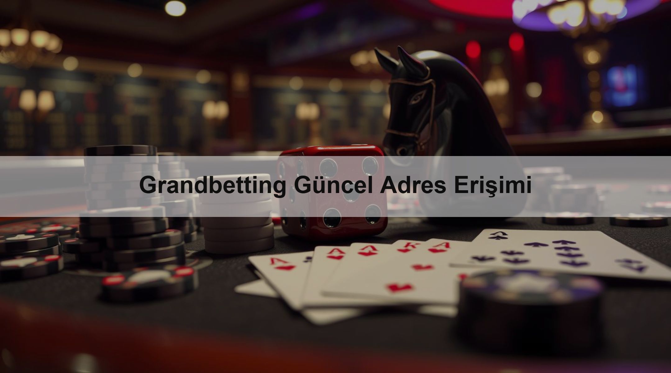 Grandbetting Güncel Adres Erişimi 1 Grandbetting Güncel Adres Erişimi